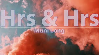 Muni Long - Hrs & Hrs (Clean) (Lyrics) - Video