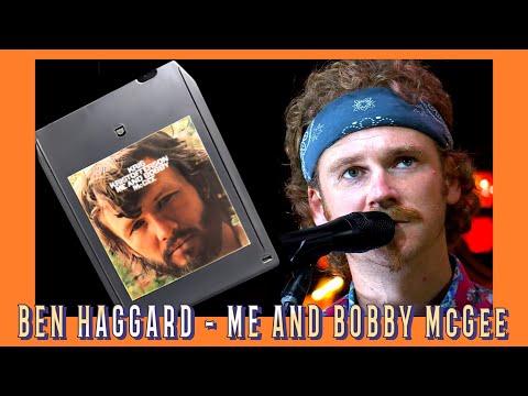 Ben Haggard - Me and Bobby McGee