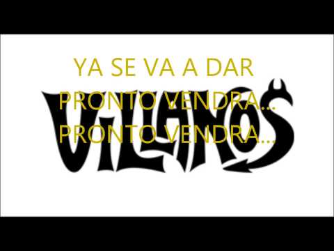 Pronto Vendra - Villanos