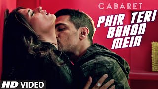 Phir Teri Bahon Mein  CABARET  Richa Chadha Gulsha