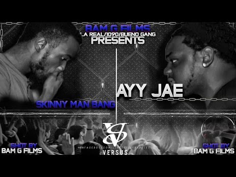 SkinnyMan Bang vs Ayy Jae