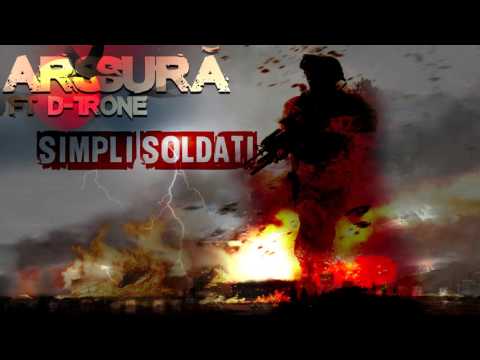 Arssura - Simpli soldati ft . D-Trone