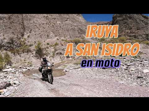 NORTE ARGENTINO   De IRUYA a SAN ISIDRO en moto