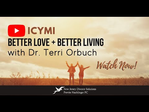 Better Love + Better Living with Dr. Terri Orbuch