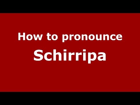 How to pronounce Schirripa