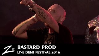 Bastard Prod - Demi Festival 2016 - LIVE HD