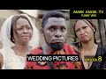 Wedding Picture Mark Angel TV Episode 8 Caretaker Series