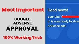 Get Google Adsense Approval Easily With 100% Working Tricks || Google Adsense Approval