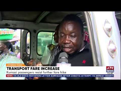 Transport Fare Increase: Kumasi passengers resist further fare hike | JoyNews Today