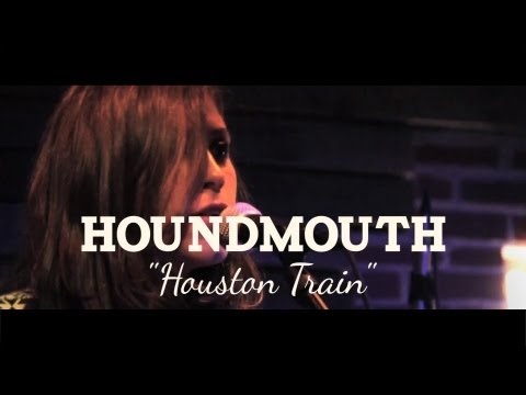Houston Train - Houndmouth