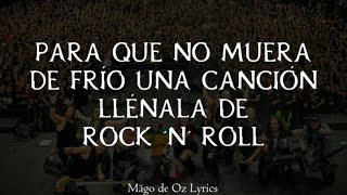 Mägo de Oz - Para que no muera de frío una canción, llénala de Rock &#39;n&#39; Roll - Letra