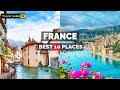 10 Best Places to Visit in France | Most Beautiful Places to Visit in France - Travel Video