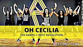 &quot;Oh Cecilia&quot; || The Vamps || REFIT® Revolution