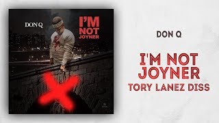 Don Q - I&#39;m Not Joyner (Tory Lanez Diss)