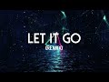 Let It Go Remix // Beats by Brezo
