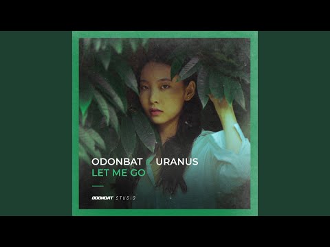 Let Me Go (feat. Uranus)