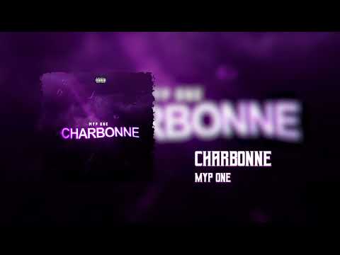 Myp One - Ça Charbonne (Prod. By YungSpliff)