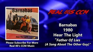 Barnabas - Father Of Lies (A Song About The Other Guy) (HQ)