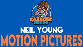 Neil Young - Motion Pictures (Karaoke)