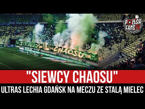 "SIEWCY CHAOSU" - Ultras Lechia Gdańsk na meczu ze Stalą Mielec (30.10.2022 r.)