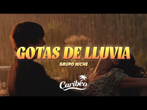 Grupo Niche - Gotas De Lluvia (Letra)