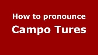 How to pronounce Campo Tures