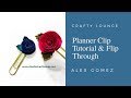 How to Create a Rose Planner Clip | Alex Gomez | Fun Stampers Journey