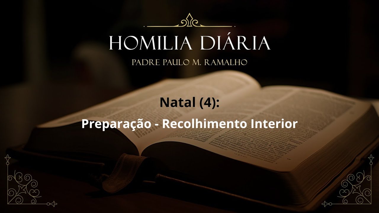 NATAL (4): PREPARAÇÃO – RECOLHIMENTO INTERIOR
