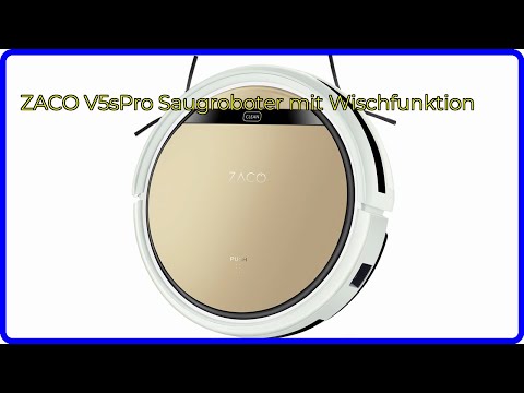 BEWERTUNG (2025): ZACO V5sPro Saugroboter mit Wischfunktion. WESENTLICHE Einzelheiten