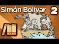 Simón Bolívar - Francisco de Miranda - Extra History - Part 2