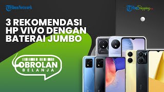 3 Rekomendasi HP Vivo Baterai Jumbo yang Cocok untuk Dipakai Perjalanan Mudik Lebaran