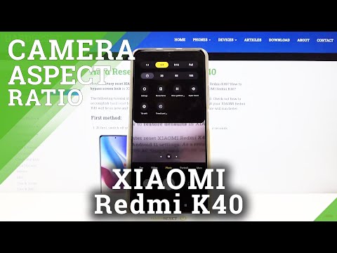 XIAOMI Redmi K40 – Adjust & Configure Camera Aspect Ratio