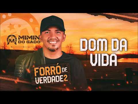 Mimin do Gado - Dom da Vida (CD Forró de Verdade 2)