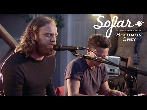 Solomon Grey - Choir To The Wild | Sofar London