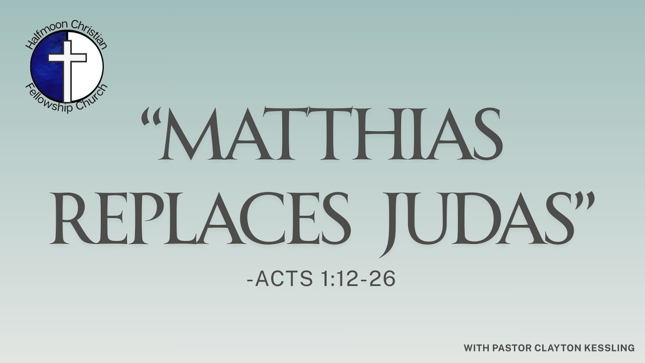 Matthias Replaces Judas