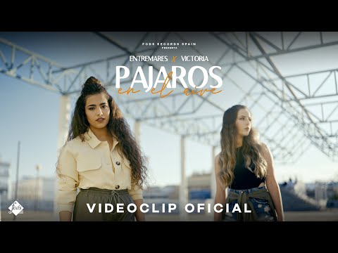 Entremares x Victoria - Pájaros en el aire (Videoclip Oficial)