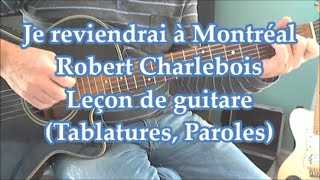Comment jouer « Je reviendrai à Montréal » - Robert Charlebois | Guitare (Tabs)