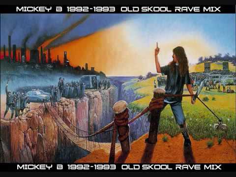 Old Skool Hardcore Rave Mix 1992 1993 (Mickey B)