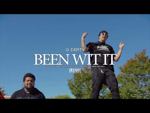 G Derty | Been Wit It (Music Video) Dir 3xE Studios