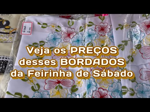 Veja Os PREÇOS DOS BORDADOS da Feirinha De Sábado de Ibitinga-SP