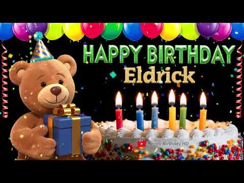 Eldrick Happy birthday To You - Happy Birthday song name Eldrick 🎁 🎂