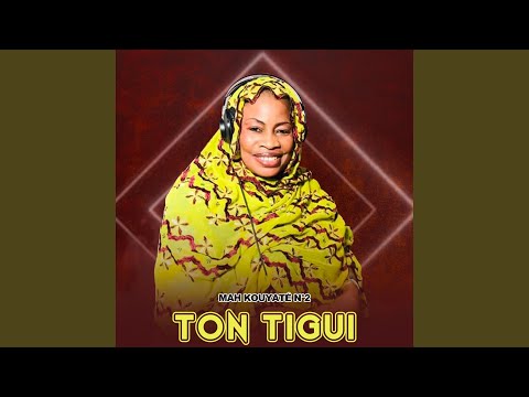 Ton tigui - Mah Kouyaté N°2