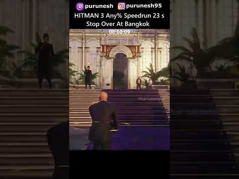 Stop Over At Bangkok 23 sec Any% Speedrun ⚡🏃💨HITMAN 3 Featured Contracts #Shorts