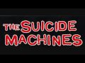 The Suicide Machines - It's The End Of The World ...