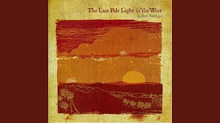 The Last Pale Light In the West