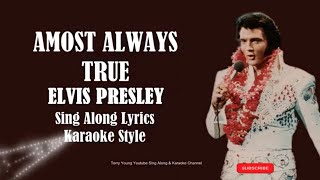 Elvis Presley Almost Always True (HD) Sing Along Lyrics