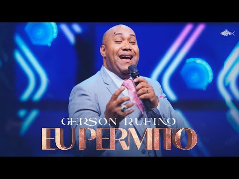 Eu Permito - Gerson Rufino