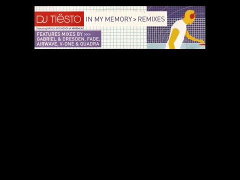 Tiësto Featuring Nicola Hitchcock Of Mandalay- In My Memory (airwave mix) 2002