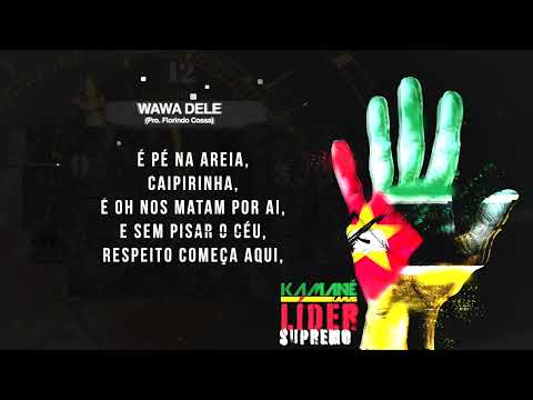 Kamane Kamas - WAWA DELE ft Beant The Mc Lyric Video