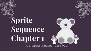 Sprite Sequence Chapter 1: Bears & Existential Dread